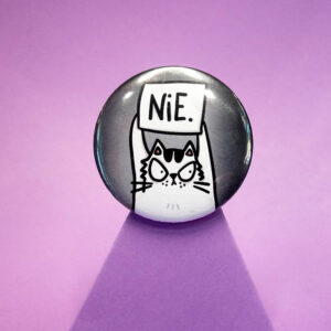 Duża przypinka Pan Kot Szczepan jest na NIE